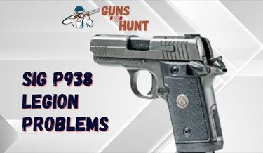 Sig P938 Legion Problems And Their Solutions