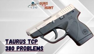 Taurus TCP 380 Problems