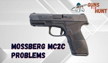 Mossberg MC2C Problems And Their Solutions
