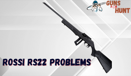 Rossi RS22 Problems And Their Solutions