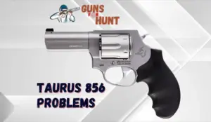 Taurus 856 problems
