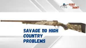 Savage 110 High Country Problems