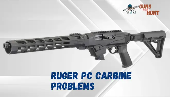 Ruger PC Carbine Problems And Their Solutions