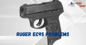 Ruger EC9s Problems