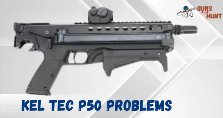 Kel-Tec P50 Problems And Their Solutions