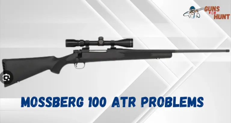 Mossberg 100 ATR Problems And Their Solutions